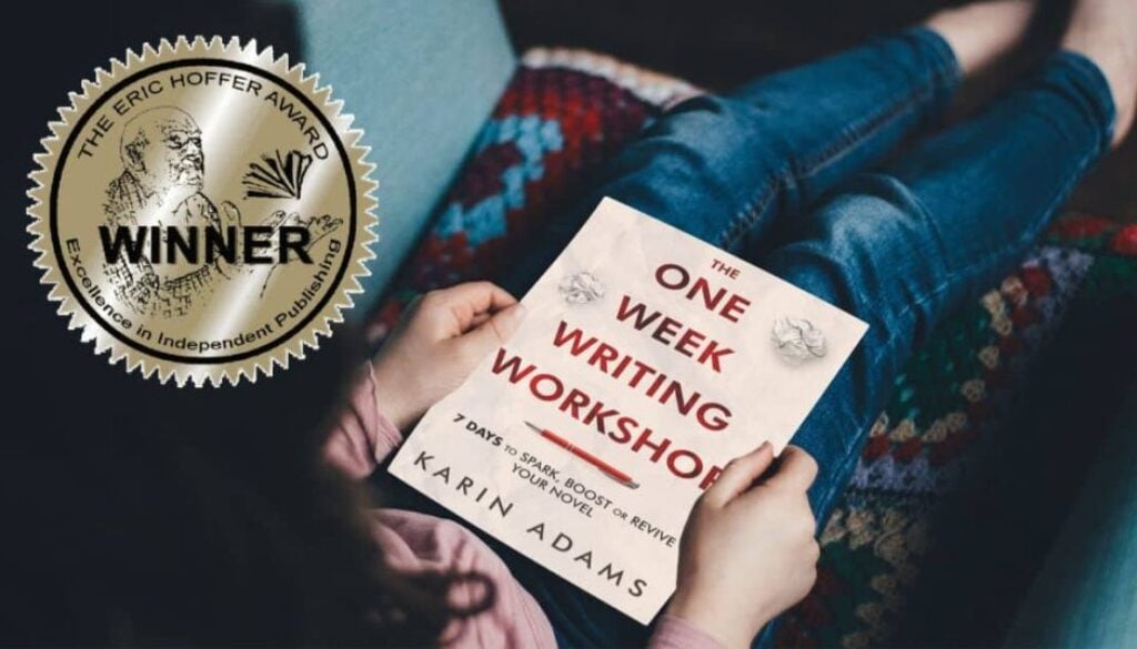 a sticker for the Eric Hoffer Book Award Winner is superimposed over a woman reading the One Week Writing Workshop by Karin Adams