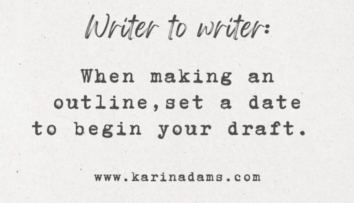 a white paper with black text that suggests setting a date to being drafting a manuscript when making a story outline